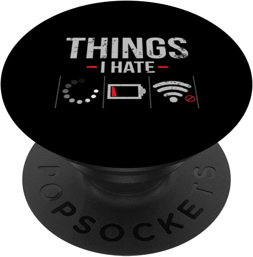 Things I Hate Funny Video Gamer Streamer Programmer PopSockets Swappable PopGrip