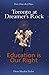 Toronto at Dreamer's Rock and Education is Our Right: Two One-Act Plays