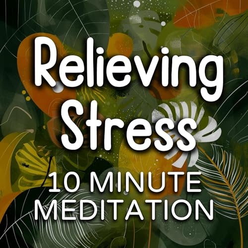 Relieving Low Amounts of Stress &mdash; A Guided Meditation for Everyday Calm
