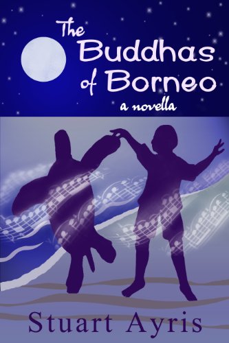 Amazon Com The Buddhas Of Borneo Ebook Ayris Stuart Kindle Store