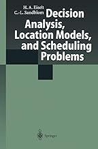 Decision Analysis, Location Models, and Scheduling Problems