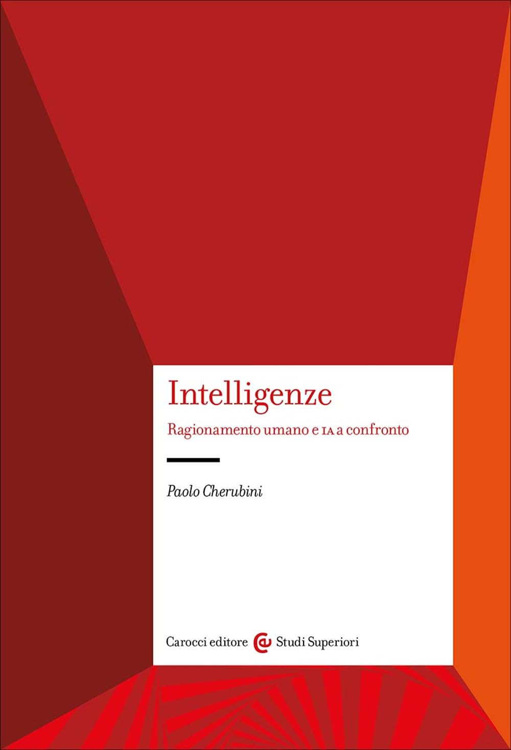 Intelligenze. Ragionamento Umano E Ia A Confronto - 4