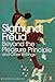 Modern Classics Beyond the Pleasure Principle: And Other Writings (Penguin Modern Classics)
