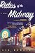 Rides of the Midway: A Novel