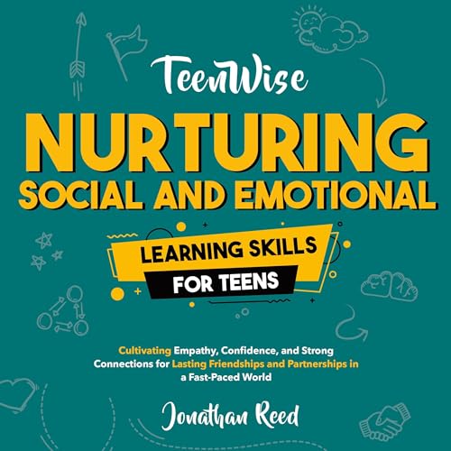 Nurturing Social and Emotional Learning for Teens by Jonathan Reed episode artwork