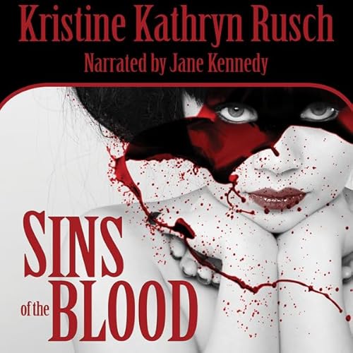 Sins of the Blood Audiolivro Por Kristine Kathryn Rusch capa