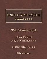 United States Code Annotated Title 34 Crime Control and Law Enforcement 2020 Edition §§12101 - 60705 Vol 2/2 B08BRG6ZX4 Book Cover