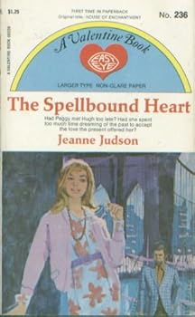 Unknown Binding The Spellbound Heart (A Valentine Book, No. 236) Book
