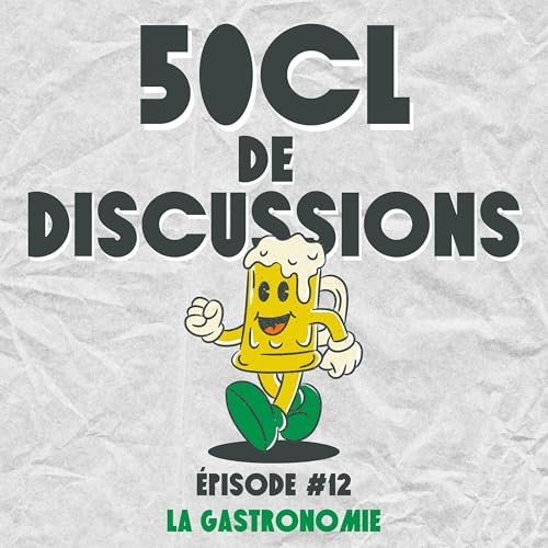 EP 12 - LA GASTRONOMIE