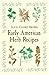 Early American Herb Recipes