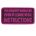 Hot Leathers You Couldn't Handle Me Patch (Multicolor, 4" Width x 2" Height)