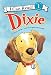 Dixie (I Can Read Level 1)