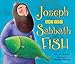 Joseph and the Sabbath Fish (Shabbat)