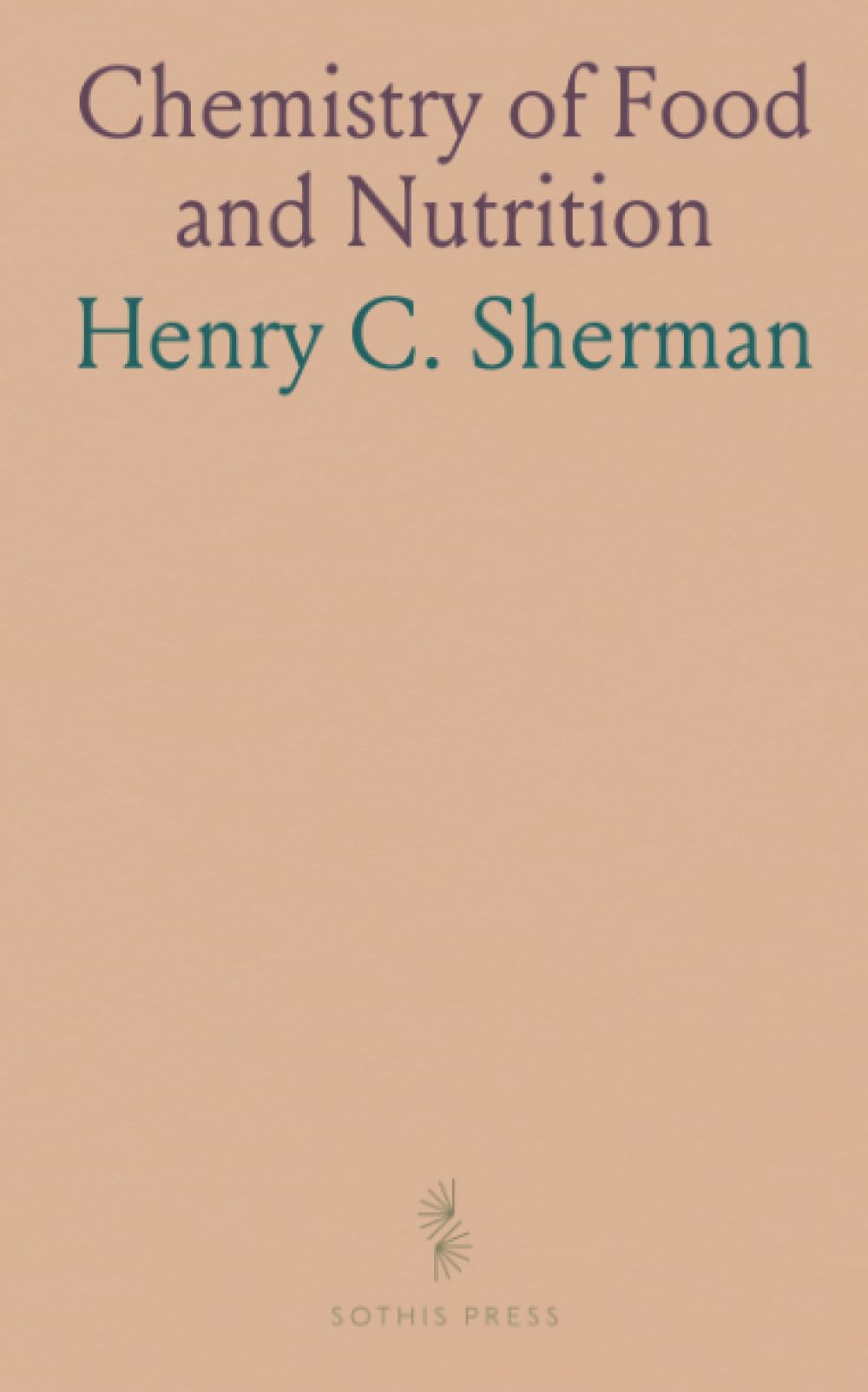Chemistry of Food and Nutrition