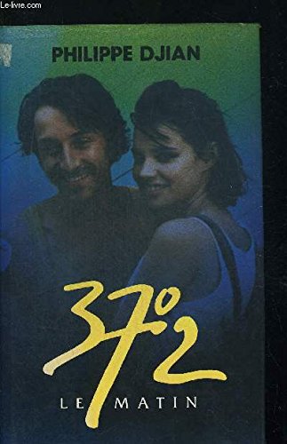 37,2 le matin [French] 2724231694 Book Cover