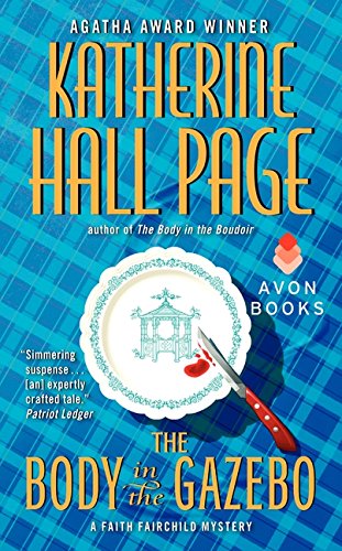 The Body in the Gazebo (Faith Fairchild, Book 19) (Faith Fairchild Mysteries)