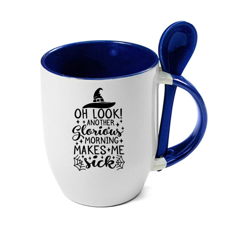 Giftme Hocus Pocus Mug, Oh Look Another Glorious Morning It Makes Me Sick, Spoon Mug, Coffee, Tea Mug. (Blue)