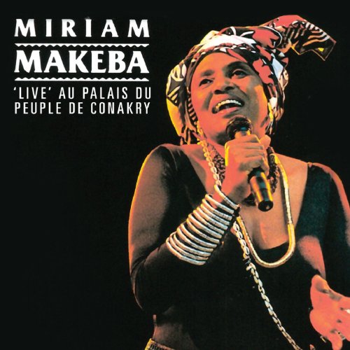 Play 'Live' Au Palais Du Peuple De Conakry by Miriam Makeba on Amazon Music