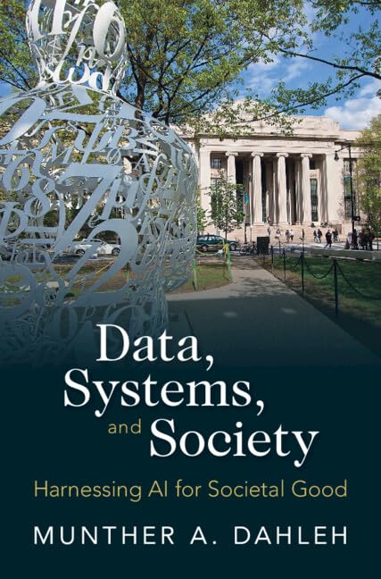 Data, Systems, and Society: Harnessing AI for Societal Good (English Edition)