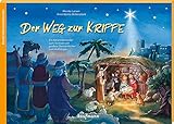  Der Weg zur Krippe: Ein Adventskalender zum Vorlesen mit großem Sternenfächer zum Aufhängen (Adventskalender mit Geschichten für Kinder: Ein Buch zum Vorlesen und Basteln)
