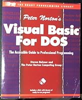 Peter Norton's Visual Basic for DOS: The Accessible Guide to Professional Programming (The Brady programming library) 1566860261 Book Cover