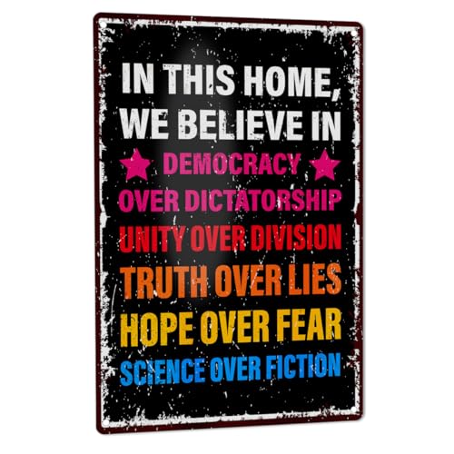Democracy Over Dictatorship Yard Sign Anti-Trxxp Sign for Yard Fence Garden Wall Metal Tin Sign Decoration 8 x 12 in This Home We Believe
