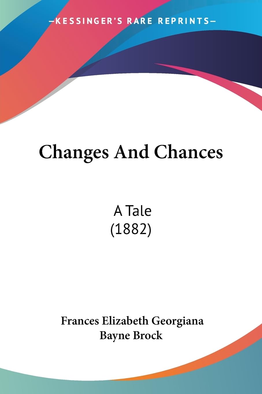 Changes And Chances: A Tale (1882)