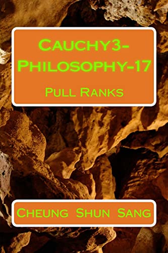 Cauchy3-Philosophy-17: Pull Ranks