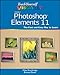 Teach Yourself VISUALLY Photoshop Elements 11 (Teach Yourself VISUALLY (Tech))