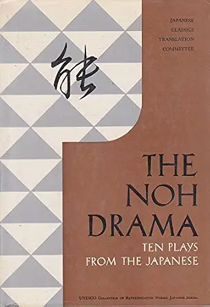 Noh Drama: Ten Plays from the Japanese Eleventh Printing Edition-电子书百科大全