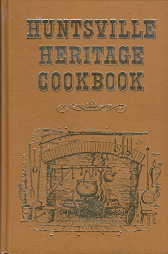 Huntsville Heritage Cookbook