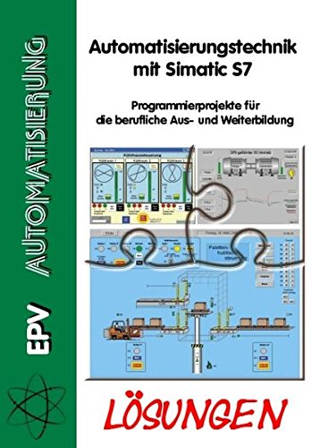 Preisvergleich Produktbild Automatisierungstechnik mit Simatic S7. Lösungen