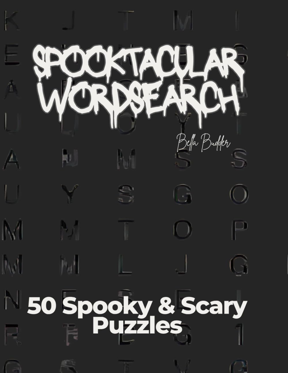 Spooktacular Word Search: 50 Spooky & Scary Puzzles