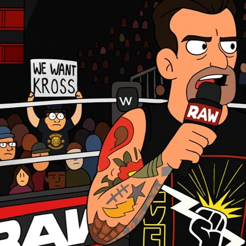 『The Story of #WeWantKross Live at WWE Raw & @BustedOpenPodcast』のカバーアート