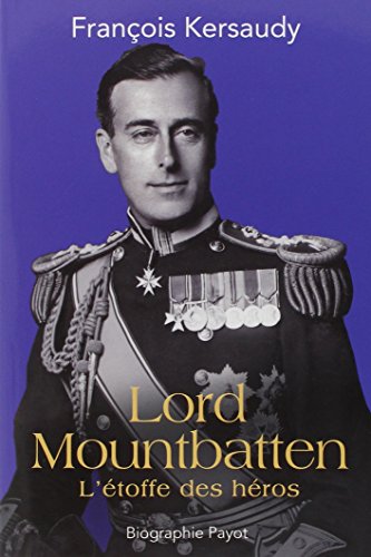  Lord Mountbatten : L'étoffe des héros PDF Ebook En Ligne