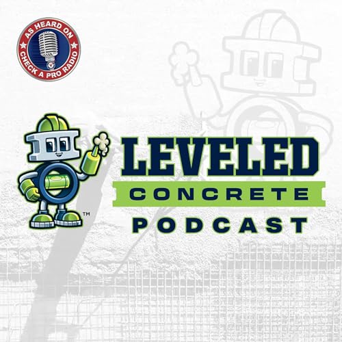 Leveled Concrete Podcast Podcast Por Jim Klauck- Check A Pro arte de portada