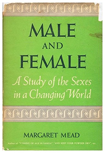 Male and Female - A Study of the Sexes in a Cha... B0020PF4HC Book Cover