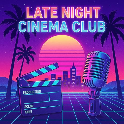 Late Night Cinema Club Podcast Podcast Por Late Night Cinema Club arte de portada