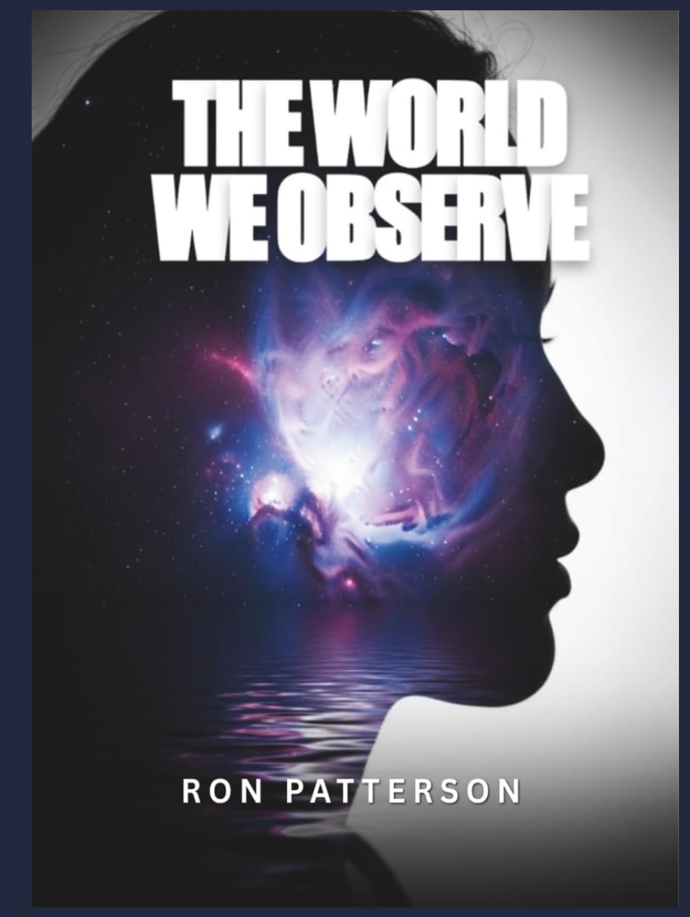 The World We Observe