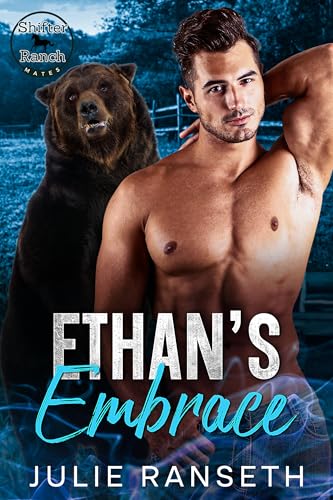 Ethan's Embrace (Shifter Ranch Mates Book 2)