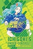 Ichigoki’s Under Control!!, Vol. 2 (English Edition)