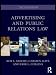 Advertising and Public Relations Law (Routledge Communication Series)
