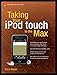 Produktbild Taking Your iPod touch to the Max (Technology in Action)