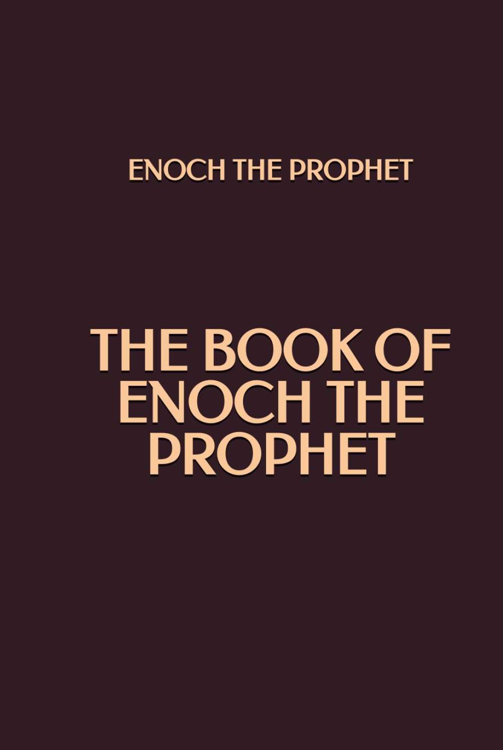 The Book of Enoch the Prophet