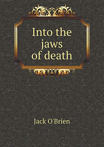 Into the jaws of death 5519466238 Book Cover