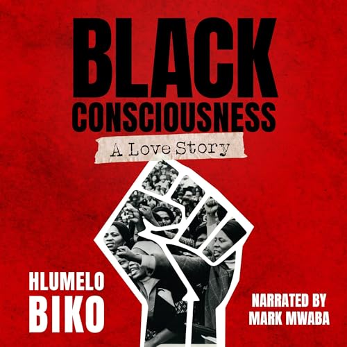 Black Consciousness by Hlumelo Biko episode artwork