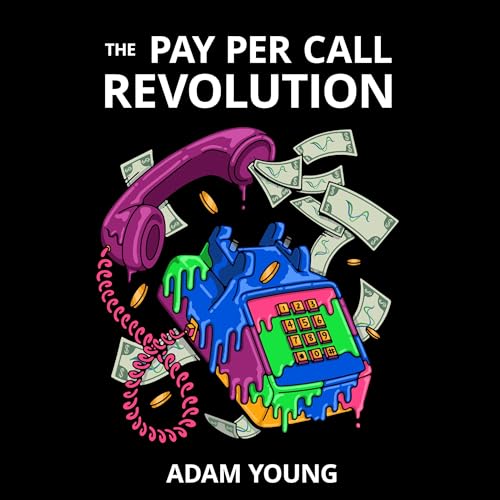 The Pay Per Call Revolution by Adam Young episode artwork