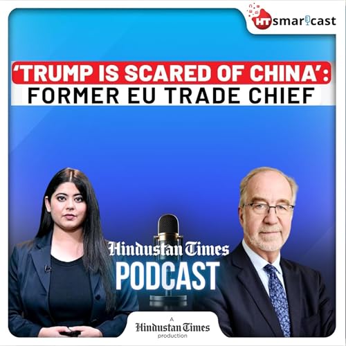 HT Podcast: EU-India To Seal Free Trade Deal? | Ex-EU Trade Negotiator Explains Implications For Global Economy| Hindustan Times Podcast