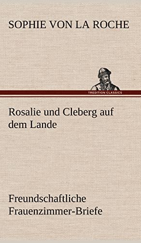 Rosalie Und Cleberg Auf Dem Lande (German Edition)