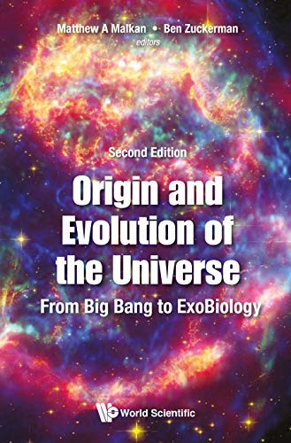 Origin And Evolution Of The Universe: From Big Bang To Exobiology (Second Edition)